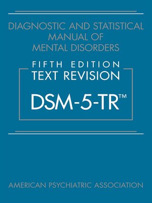 cover image of Diagnostic and Statistical Manual of Mental Disorders, Text Revision (DSM-5-TR<sup>TM</sup>)